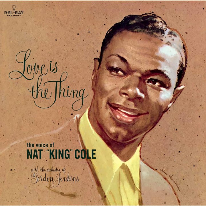 Nat King Cole - Love is The Thing LP image